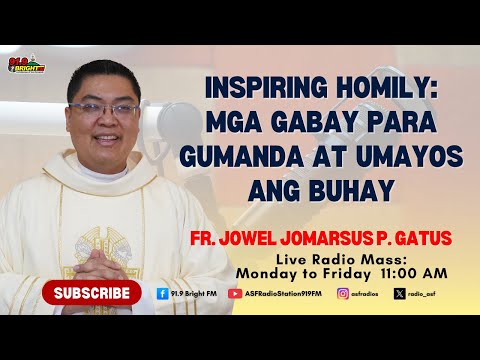 Inspiring Homily Gabay Para Gumanda at Umayos ang Buhay | Fr. Jowel Jomarsus P. Gatus 91.9 Bright FM