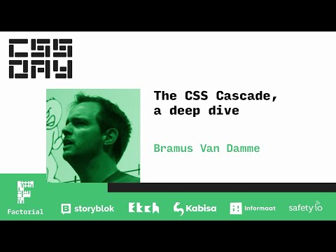 The CSS Cascade, a deep dive | Bramus Van Damme | CSS Day 2022
