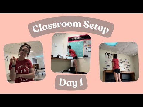 25-26 Classroom Setup | Day 1 ✨