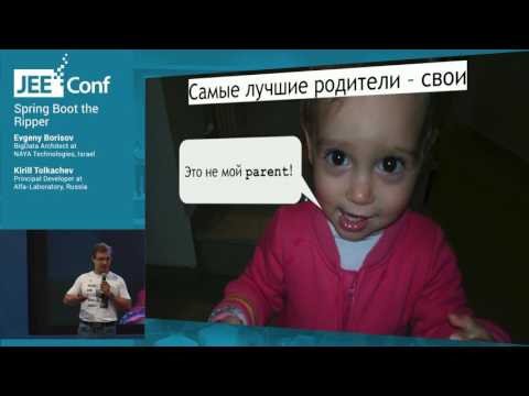Spring Boot the Ripper (Evgeny Borisov and Kirill Tolkachev)