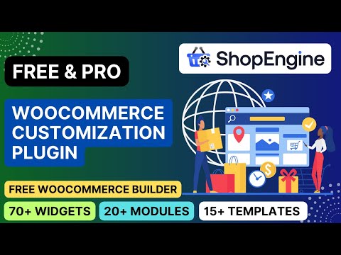 Free WooCommerce Customization Plugin | WooCommerce Builder | ShopEngine Plugin Review