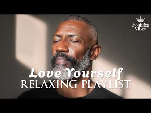 [Relax R&B] A Playlist That Helps You Love Yourself as You Are / Soul / Jazz | Focus /Study / Work