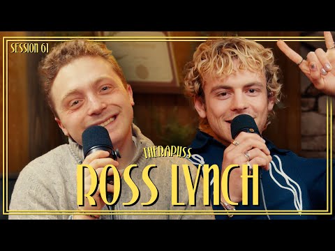 Session 61: Ross Lynch | Therapuss with Jake Shane