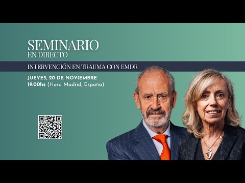 Intervención en trauma con EMDR - Seminario en directo con Begoña Aznárez y José Luis Marín