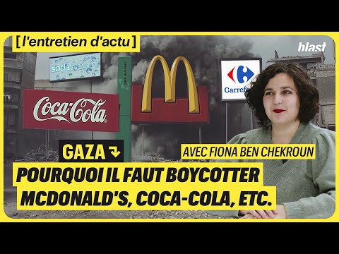 GAZA : POURQUOI IL FAUT BOYCOTTER MCDONALD'S, COCA-COLA, ETC.