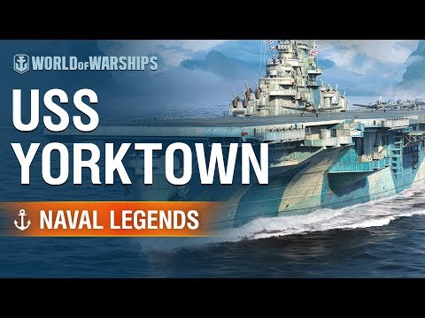 Naval Legends: USS Yorktown | World of Warships
