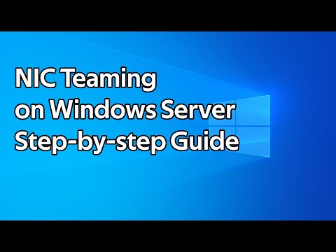 How to setup NIC Teaming on Windows Server