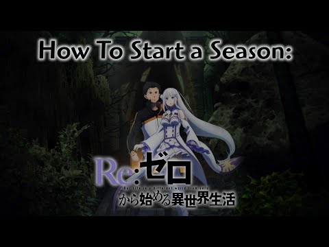 How to Start a New Season: Re;Zero Season 2