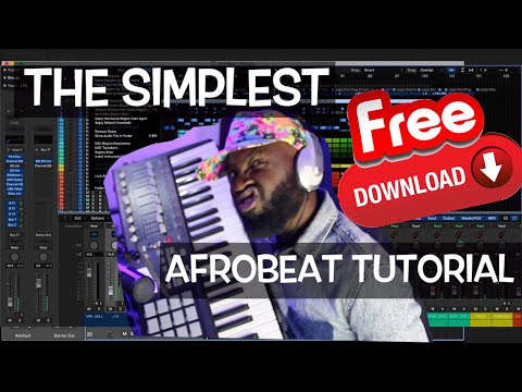 SIMPLE EASY WAY TO MAKE AFROBEAT | FREE SESSION DOWNLOAD |  AFROBEAT LESSON | LOGIC PRO X TUTORIAL 🎹