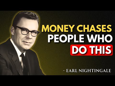 Think Like This and Watch Your Wealth Come Naturally | Earl Nightingale