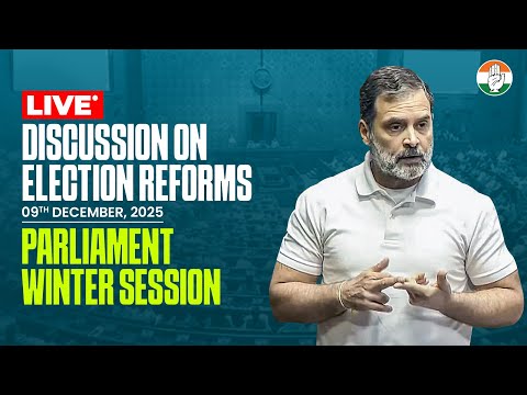 LIVE: Discussion on Election Reforms | Parliament Winter Session | Rahul Gandhi