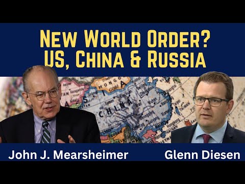 John Mearsheimer: New World Order? US, China & Russia in the New Great Power Rivalry