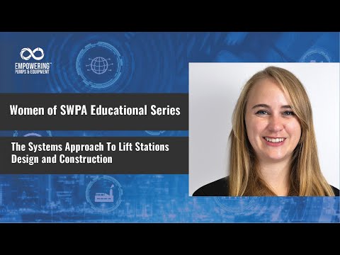 Women of SWPA Educational Series: The Systems Approach To Lift Stations  Design and Construction