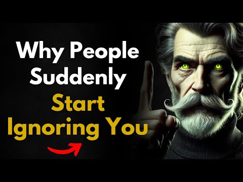 Why People Suddenly START Ignoring You & What It Really Means! | STOICISM