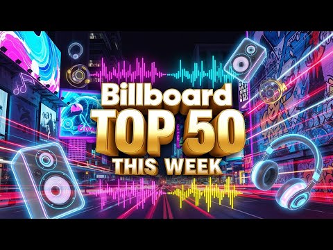 Billboard Top 50 This Week – Hottest Tracks Now
