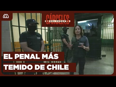 Cárceles del Poder | La Cárcel de Máxima Seguridad en Chile: Los reos más peligrosos