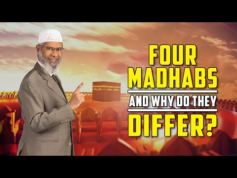 Four Madhabs and why do they Differ? – Dr Zakir Naik