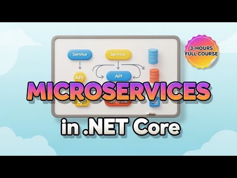 Learn Microservices Architecture in .NET  Core– 3-Hours Full Course!