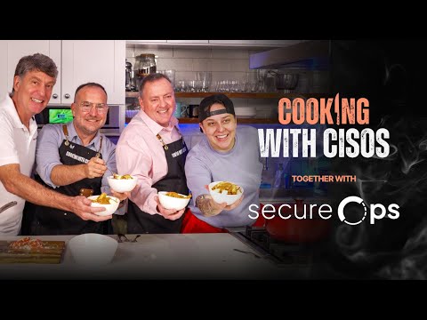 Cooking with CISOs: Scott Shepard & Erik Montcalm, VP Services at SecureOps