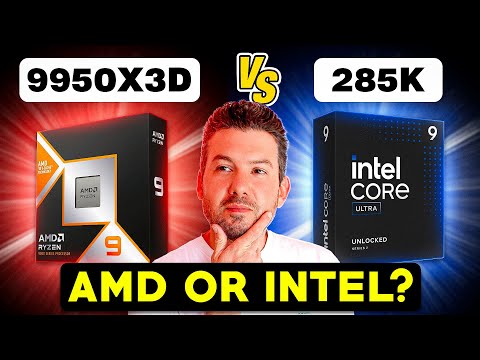 Should You Buy The Ryzen 9 9950X3D or Core Ultra 9 285K?