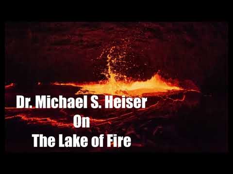 Dr. Michael S. Heiser on the Lake of Fire