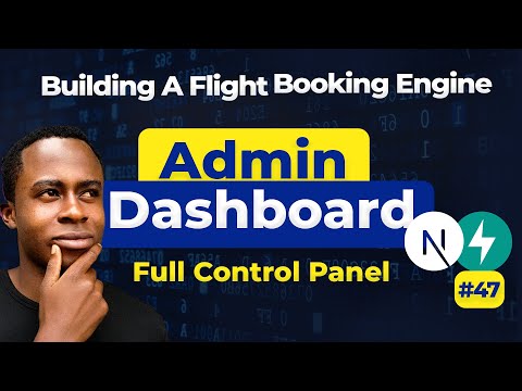 Building the Admin Dashboard in FastAPI and Next.js | Flight Booking Engine Day 47 ⚡