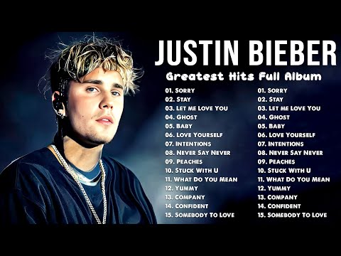 JUSTIN BIEBER Best Songs Playlist 2025 - JUSTIN BIEBER Greatest Hits Full Album 2025
