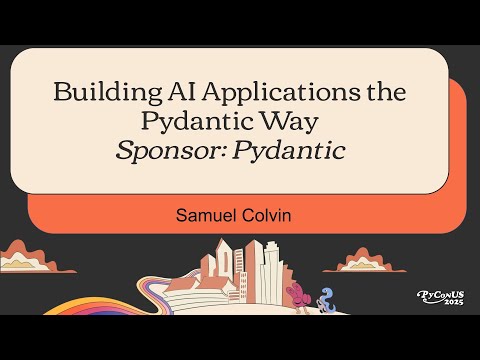 Building AI Applications the Pydantic Way (Sponsor: Pydantic)