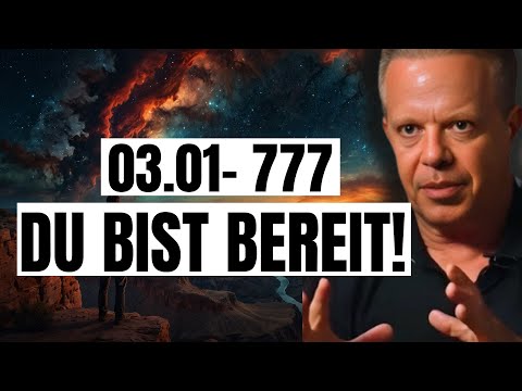 DU BIST BEREIT – sonst würdest du dieses Video nie finden | Joe Dispenza