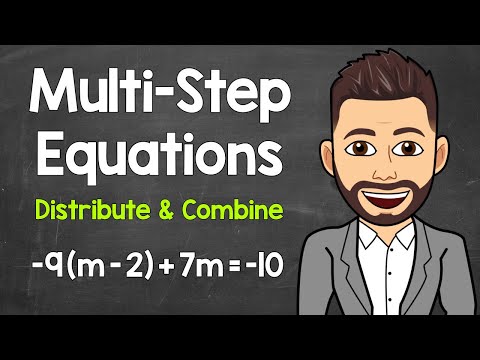 Solving Multi-Step Equations Using the Distributive Property & Combining Like Terms