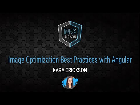 Image Optimization Best Practices with Angular | Kara Erickson | ng-conf 2022