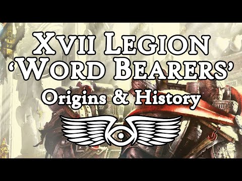 XVII Legion 'Word Bearers': Origins & History (Warhammer 40,000 & Horus Heresy Lore)
