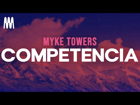 Myke Towers - Competencia (Letra/Lyrics)