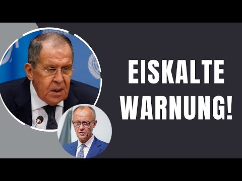 Lawrow stellt sich Merz entgegen – mit Warnung und Botschaft an die AfD!