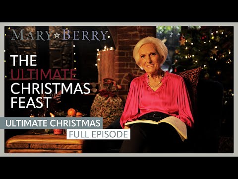 Festive Flavours with Famous Friends | Mary Berry's Ultimate Christmas | Full Episode | Mary Berry