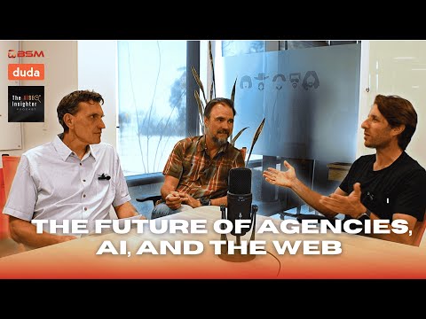 The Future of Agencies, AI, and the Web | Itai Sadan (Duda)
