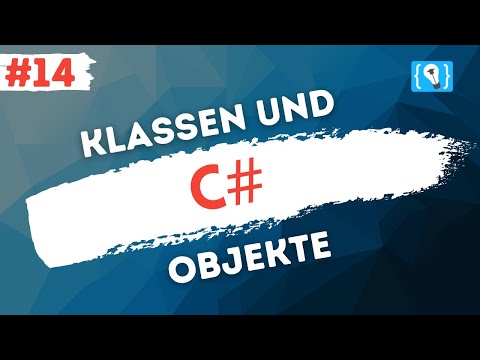 C# Tutorial German [14/17] - Classes and Objects