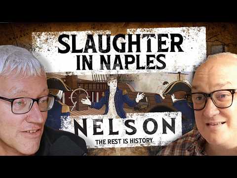 Nelson: From Hero of the Nile to Butcher of Naples | Season 2, Episode 1
