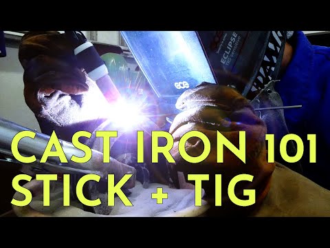Welding Cast Iron 101 - Stick + TIG