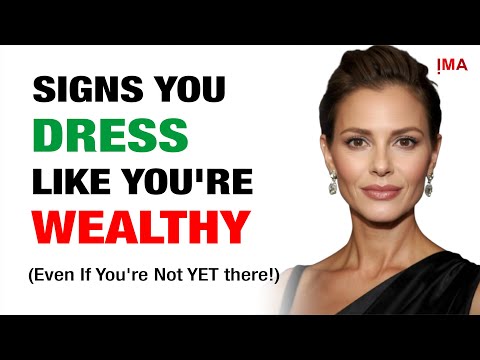 12 Signs You Dress Like You're Wealthy (Even If You're Not)