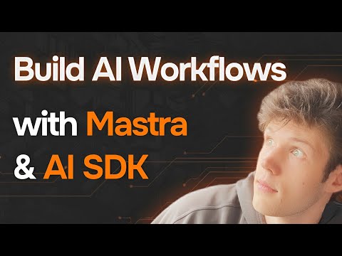 How to Build AI Workflows with Mastra and AI SDK (Full Tutorial)