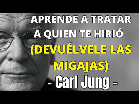 APRENDE A TRATAR A QUIEN TE HIRIÓ (DEVUÉLVELE LAS MIGAJAS) | CARL JUNG