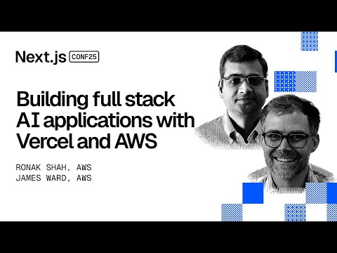 Building Full Stack AI Applications with Vercel and AWS