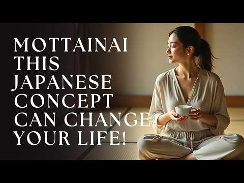 MOTTAINAI: THE JAPANESE SECRET TO A SIMPLE, RICH, AND WASTE-FREE LIFE | JAPANESE MINIMALISM