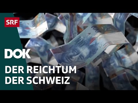 Warum ist die Schweiz so reich? | Von Einkommen, Vermögen und der blauen Banane | Doku | SRF Dok