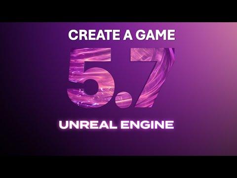 Unreal Engine 5.7 Is Out Now! – Beginner Tutorial Create A Game - Full Course 2025