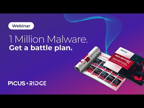 Webinar: 1 Million Malware Report - How to Defend Yourself with Picus