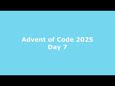 Advent of Code 2025 Day 7