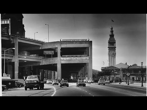 Places - Lost in Time: The Embarcadero Freeway (Reworked)