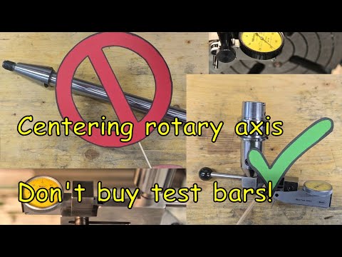 Centering rotary tables - Dont buy test bars!
